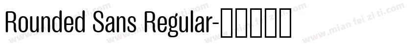 Rounded Sans Regular字体转换